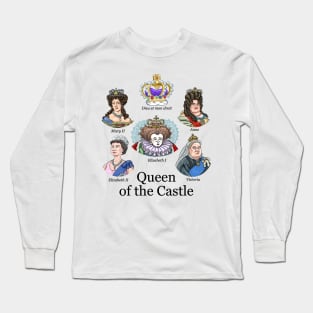 Queen of the Castle Long Sleeve T-Shirt